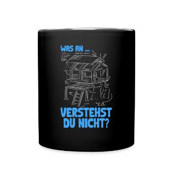 Was an.. verstehst du nicht? Humorvolle Weisheiten - Tasse einfarbig - Schwarz - Vorne