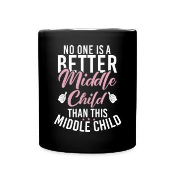Middle Child Gifts - Full Colour Mug - black - Front