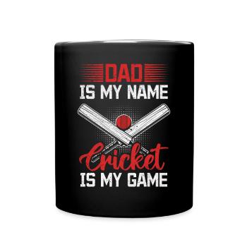 Dad Is My Name Cricket Is My Game - Cricket Player - Tasse einfarbig - Schwarz - Vorne