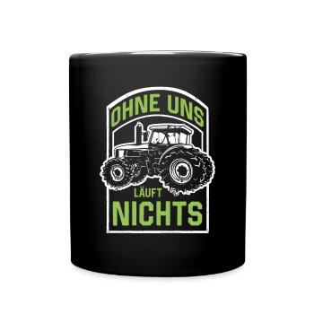 Ohne uns läuft nichts Protest Großdemo Demo Streik - Tasse einfarbig - Schwarz - Vorne