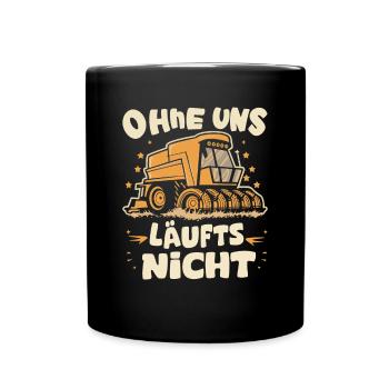 Ohne uns läuft nichts Protest Großdemo Demo Streik - Tasse einfarbig - Schwarz - Vorne