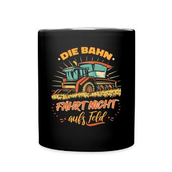 Bahn fährt nicht auf Feld Großdemo Demo Streik - Tasse einfarbig - Schwarz - Vorne