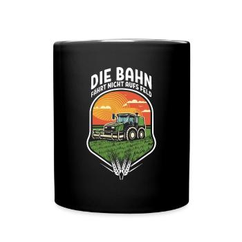Bahn fährt nicht auf Feld Großdemo Demo Streik - Tasse einfarbig - Schwarz - Vorne