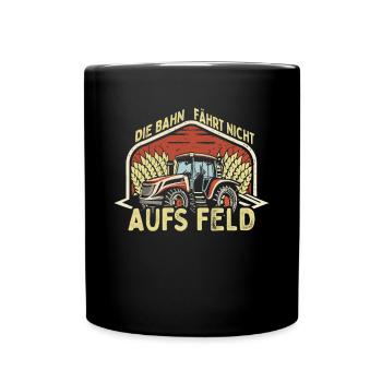Bahn fährt nicht auf Feld Großdemo Demo Streik - Tasse einfarbig - Schwarz - Vorne