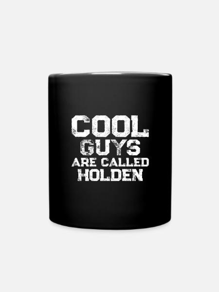 Cool guys are called Holden - Tasse einfarbig - Schwarz