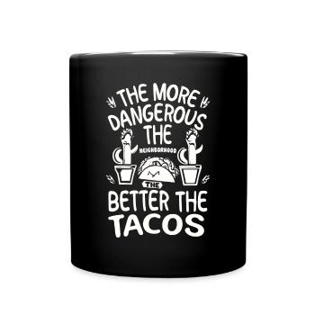 T-shirt Tacos & Adventure – Dangereusement bon ! - Mug uni - noir - Devant