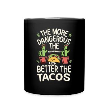 T-shirt Tacos & Adventure – Dangereusement bon ! - Mug uni - noir - Devant