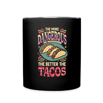 T-shirt Tacos & Adventure – Dangereusement bon ! - Mug uni - noir - Devant