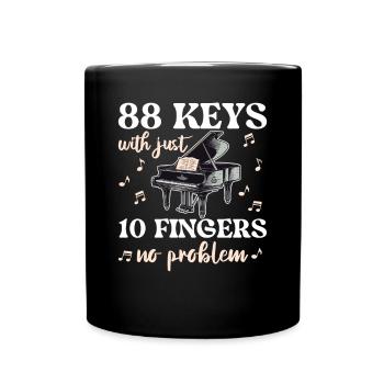 88 Keys With just 10 fingers no problem - Full Colour Mug - black - Front
