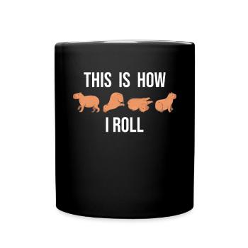 So Rolle Ich Süße Capybara - Tasse einfarbig - Schwarz - Vorne