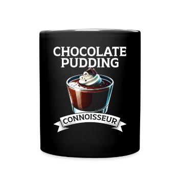 Chocolate Pudding Sweet Dessert Food Lover Foodie - Full Colour Mug - black - Front