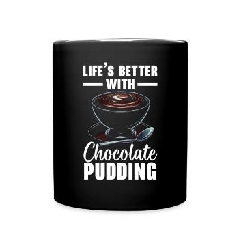 Chocolate Pudding Sweet Dessert Food Lover Foodie - Full Colour Mug - black - Front