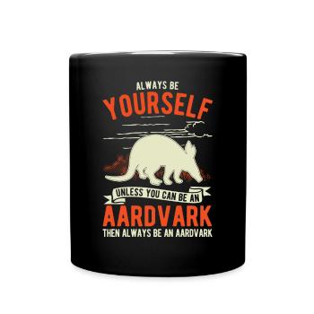 Soyez toujours vous-même, Aardvark Erdferkel - Mug uni - noir - Devant