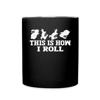 This is how I roll Sweet Rabbit - Full Colour Mug - black - Front