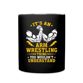 It’s An Arm Wrestle Thing - Armwrestling Arm Wrest - Mug uni - noir - Devant