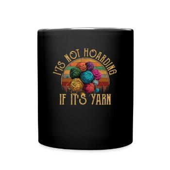 It's Not Hoarding If It's YarnYarn Knitting - Tasse einfarbig - Schwarz - Vorne