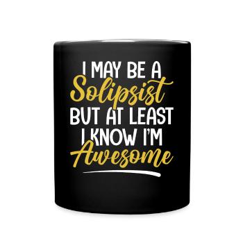 Drôle de philosophie Théorie Solipsisme - Mug uni - noir - Devant