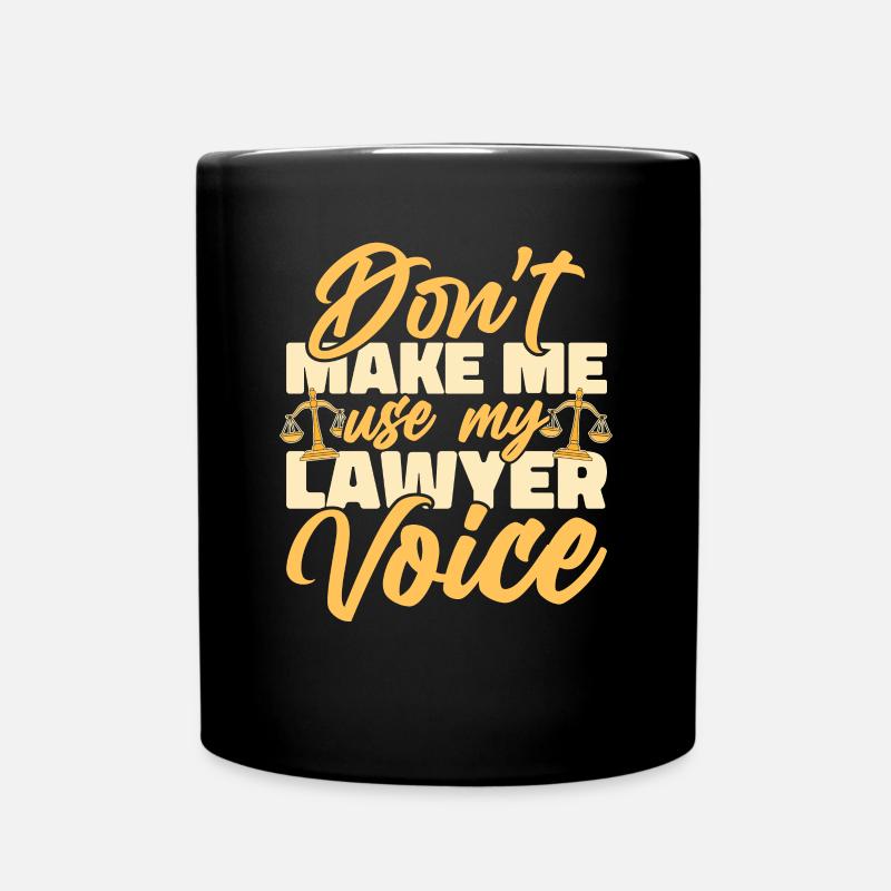 Ne m’oblige pas à utiliser mon avocat Voice Attorney - Mug uni - noir