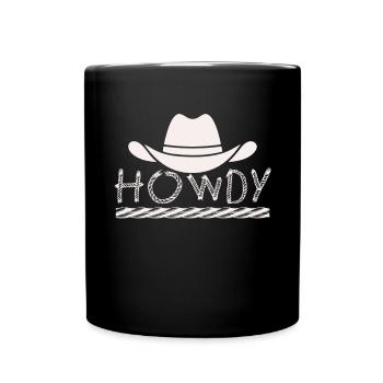 Howdy Western Country Southern Cowboy Texas - Tasse einfarbig - Schwarz - Vorne