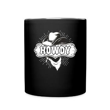 Howdy Western Country Southern Cowboy Texas - Tasse einfarbig - Schwarz - Vorne