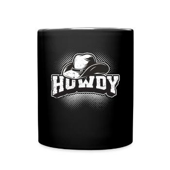 Howdy Western Country Southern Cowboy Texas - Tasse einfarbig - Schwarz - Vorne