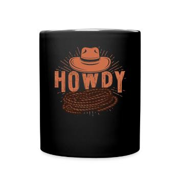 Howdy Western Country Southern Cowboy Texas - Tasse einfarbig - Schwarz - Vorne