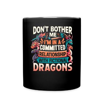 Fictional Dragons – A Committed Relationship - Full Colour Mug - black - Front