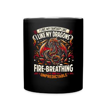 J’aime la FANTAISIE - Comme mes DRAGONS - Imprévisible - Mug uni - noir - Devant