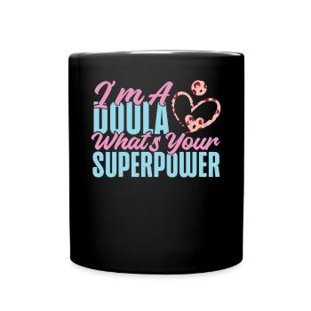 Doula accoucheuse Je suis une doula - Mug uni - noir - Devant