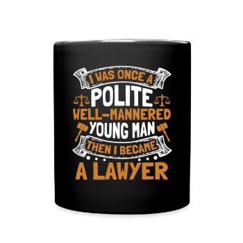 Then I Became A Lawyer Attorney General Legal - Full Colour Mug - black - Front