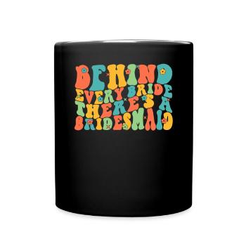 Honorpower Bridesmaid Groovy Bachelor - Full Colour Mug - black - Front