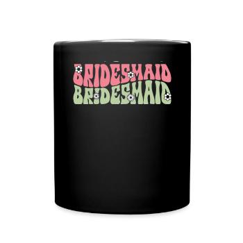 Honorpower Bridesmaid Groovy Bachelor - Full Colour Mug - black - Front