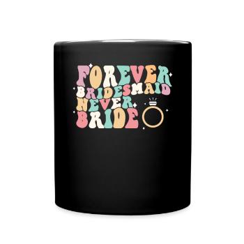 Honorpower Bridesmaid Groovy Bachelor - Full Colour Mug - black - Front