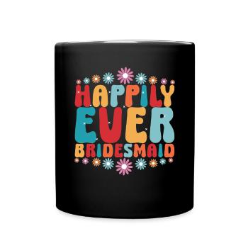 Honorpower Bridesmaid Groovy Bachelor - Full Colour Mug - black - Front