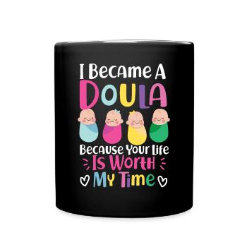 Doula accoucheuse Je suis devenue une - Mug uni - noir - Devant