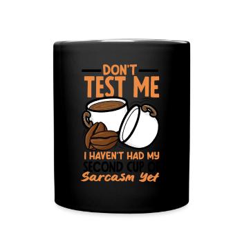 Second Cup of Sarcasm Humorous - Full Colour Mug - black - Front