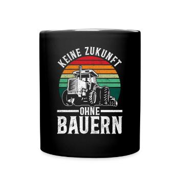 Keine Zukunft ohne Bauern - Tasse einfarbig - Schwarz - Vorne