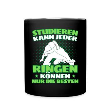 Lustiger Ringen Ringer Spruch für Kämpfer & - Tasse einfarbig - Schwarz - Vorne