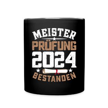 Meisterprüfung 2024 Meistertitel Abschluss - Tasse einfarbig - Schwarz - Vorne