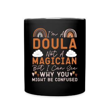 Doula accoucheuse Je ne suis pas une doula - Mug uni - noir - Devant