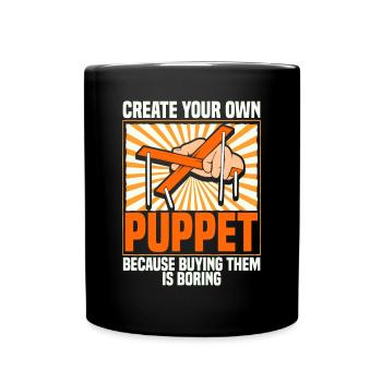 Créez votre propre marionnette parce que l’achat... - Mug uni - noir - Devant