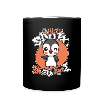 life is short and so am i seabird king penguin - Full Colour Mug - black - Front
