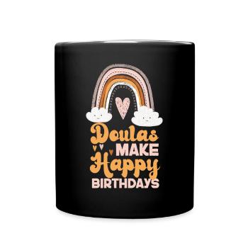 Doula Birth Worker Doulas Make - Full Colour Mug - black - Front