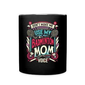 BADMINTON Maman Voix - Federball Mama - Mug uni - noir - Devant
