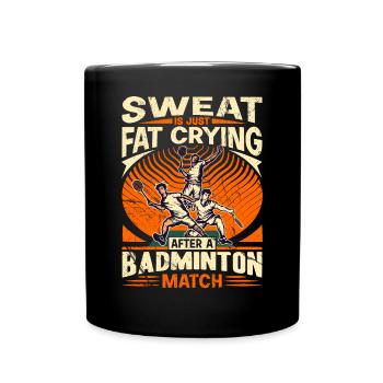 DICTON DE BADMINTON - La sueur ne fait que pleurer de la graisse - Mug uni - noir - Devant