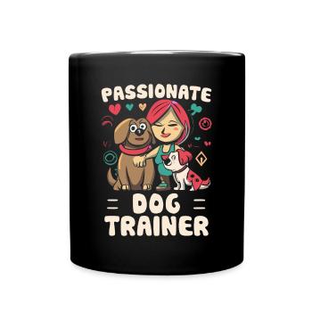 Passionate Dog Trainer Hunde Trainerin - Tasse einfarbig - Schwarz - Vorne