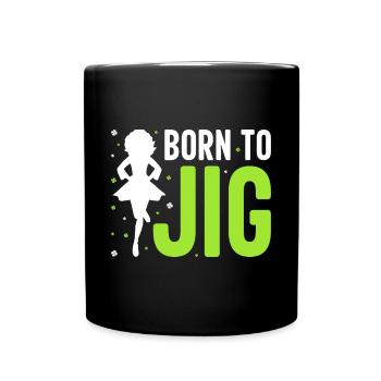 Irish Dance Irish Dancing - Full Colour Mug - black - Front
