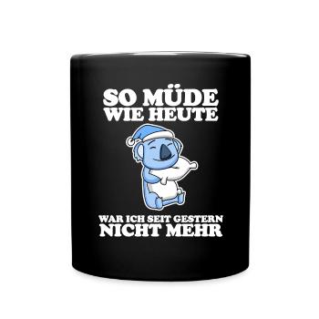 Ausschlafen Müde Spruch lustig Schlafen - Koala - Tasse einfarbig - Schwarz - Vorne