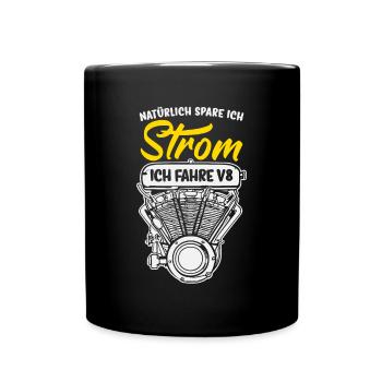 Natürlich spare ich Strom Ich fahre V8 - Tasse einfarbig - Schwarz - Vorne
