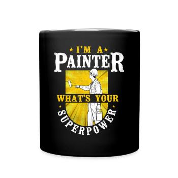 House Painter Decorator I'm A - Tasse einfarbig - Schwarz - Vorne